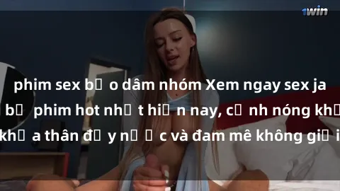 phim sex bạo dâm nhóm Xem ngay sex jav không che những bộ phim hot nhất hiện nay, cảnh nóng khỏa thân đầy nước và đam mê không giới hạn. Hãy thử ngay!
