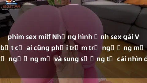 phim sex milf Những hình ảnh sex gái Việt xinh đẹp khiến bất cứ ai cũng phải trầm trồ ngưỡng mộ và sung sướng từ cái nhìn đầu tiên