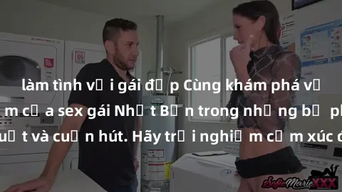 làm tình với gái đẹp Cùng khám phá vẻ đẹp và sức gợi cảm của sex gái Nhật Bản trong những bộ phim đầy nghệ thuật và cuốn hút. Hãy trải nghiệm cảm xúc đầy mới mẻ và sống động từ những cảnh quay tinh tế