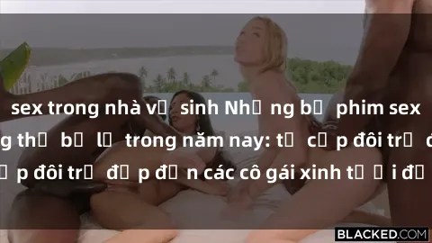 sex trong nhà vệ sinh Những bộ phim sex JAV hot nhất không thể bỏ lỡ trong năm nay: từ cặp đôi trẻ đẹp đến các cô gái xinh tươi đầy sức hút.