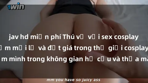 jav hd miễn phí Thú vị với sex cosplay anime: Trải nghiệm mới lạ và đắt giá trong thế giới cosplay! Đắm mình trong không gian hư cấu và thỏa mãn niềm đam mê của bạn!